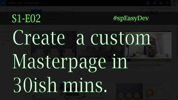 S1E02: Creating a Custom Masterpage in 30ish mins - Custom SharePoint Development angularJS