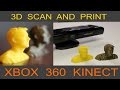 Scan and 3D Print Yourself - XBOX Kinect