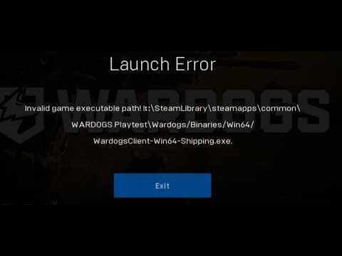 Fix WARDOGS Launch Error Invalid Game Executable Path WardogsClient-Win64-Shipping.exe