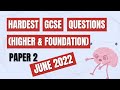10 Hardest GCSE Maths Edexcel June 2022  Paper 2 | 1MA1/2F &amp; 1MA1/2H | Foundation &amp; Higher