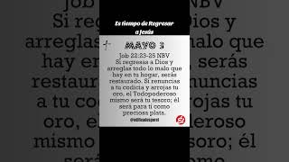 Volviendo nuestro corazones a Jesús #jesusteama #edificadosporel #viral #mayo3 Job 22:23-25