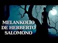 La Melankolio Herberto Salomono