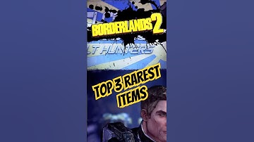 Top 3 RAREST Items in Borderlands 2 #borderlands2 #borderlands #gaming