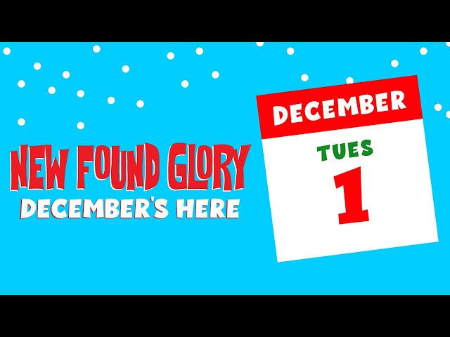 NEW FOUND GLORY - DECEMBER'S HERE