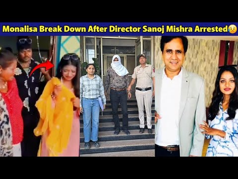 Monalisa Cries Badly After Director Sanoj Mishra Arrested in Rape Case😥😱