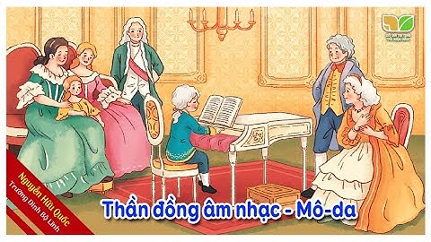 Thần đồng âm nhạc Mô-da | SGK Âm nhạc 1 - Kết nối tri thức với cuộc sống