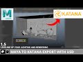 Maya to Katana Scene Export using USD Tutorial | 1.5 Level Up Your Lighting and Rendering