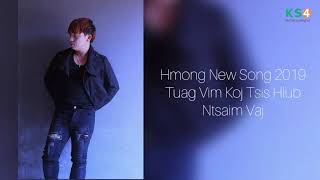 Ntsaim Vaj New Song 2019 - Tuag Vim Koj Tsis Hlub [ AUDIO ] chords