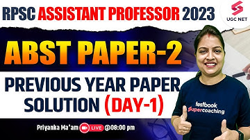 RPSC Assistant Professor 2023 | ABST Paper-2 | PYQs Solution-Day 1 | Priyanka Ma