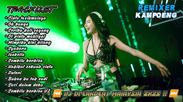 DJ CINTA TASIKMALAYA x OH BUNGA DUGEM BREAKBEAT MALAYSIA PALING ENAK 2025 FULL BASS