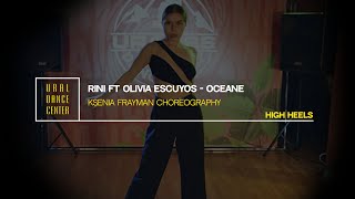 Oceane - RINI | Ksenia Frayman Choreography | Ural Dance Center