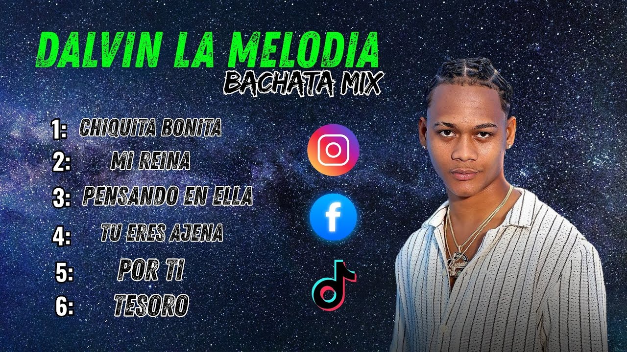 Dalvin La Melodia - Bachata Mix 2025 - SUS MEJORES EXITOS