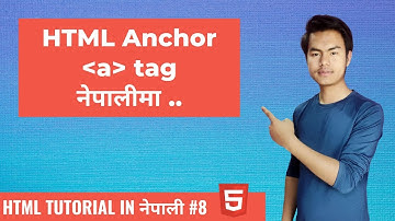 HTML Anchor Tag in Nepali | a Tag in HTML | HTML Tutorial In Nepali