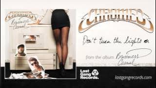 Chromeo - Don't Turn The Lights On