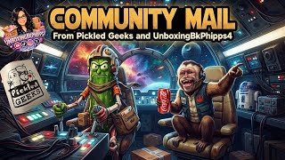 Nothing Like Community Mail @UNBOXINGBKPHIPPS4 @PickledGeeks @2Boysandtheirpops
