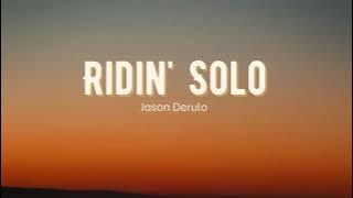 Vietsub | Ridin' Solo - Jason Derulo | Lyrics Video