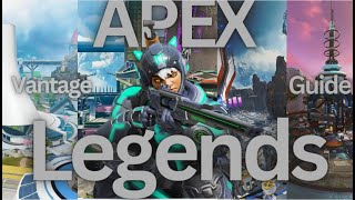 Season 20 Vantage Guide From a Top 1% Vantage! Apex Legends!