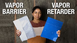 Do you need a Vapor Barrier or Vapor Retarder?
