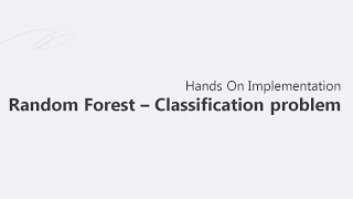 Implement Random Forest in Python on a classification problem