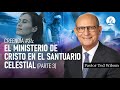 En esto creemos #24: El Ministerio de Cristo en el Santuario celestial - Parte 3 | Pastor Ted Wilson