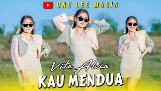 Vita Alvia - Kau Mendua (DJ Remix)
