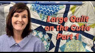 Large Quilt on the Cutie: Part 1 | Tuesdays with Grace