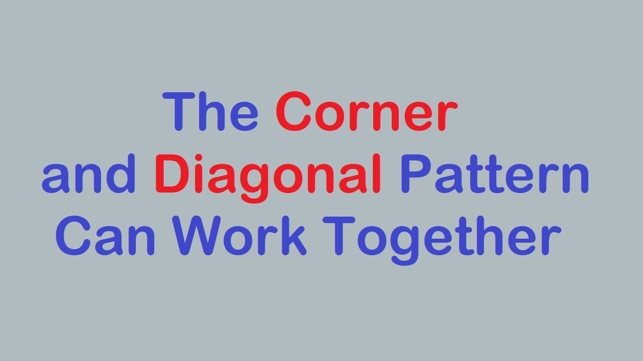 Sudoku Primer 276 - Corner and Diagonal Patterns Working Together