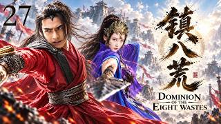 [Multi Sub]27 A fiery youth defies fate, survives deadly trials, and rises strong for love!