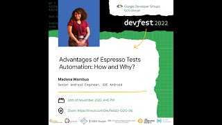 DevFest 2022 - Sharjah GDG - Session 6 - Advantages of espresso tests automation how and why
