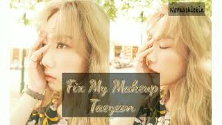 Taeyeon - 'Fix My Makeup' cover