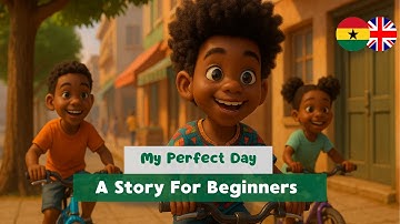 LEARN TWI WITH SHORT STORIES - My Perfect Day