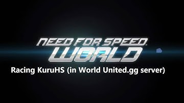 Need For Speed World - Racing KuruHS (in World United.gg server)