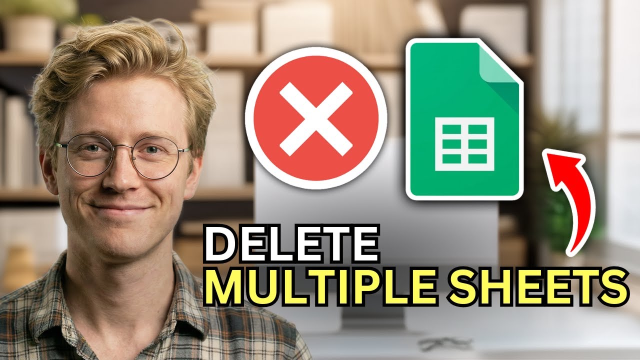 How to Delete Multiple Sheets on Google Sheets - Easy Guide 2026 - YouTube