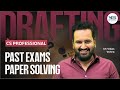 Drafting Past Exam Paper Solving (Lec 8) | Drafting Writing Practice | CS Vikas Vohra