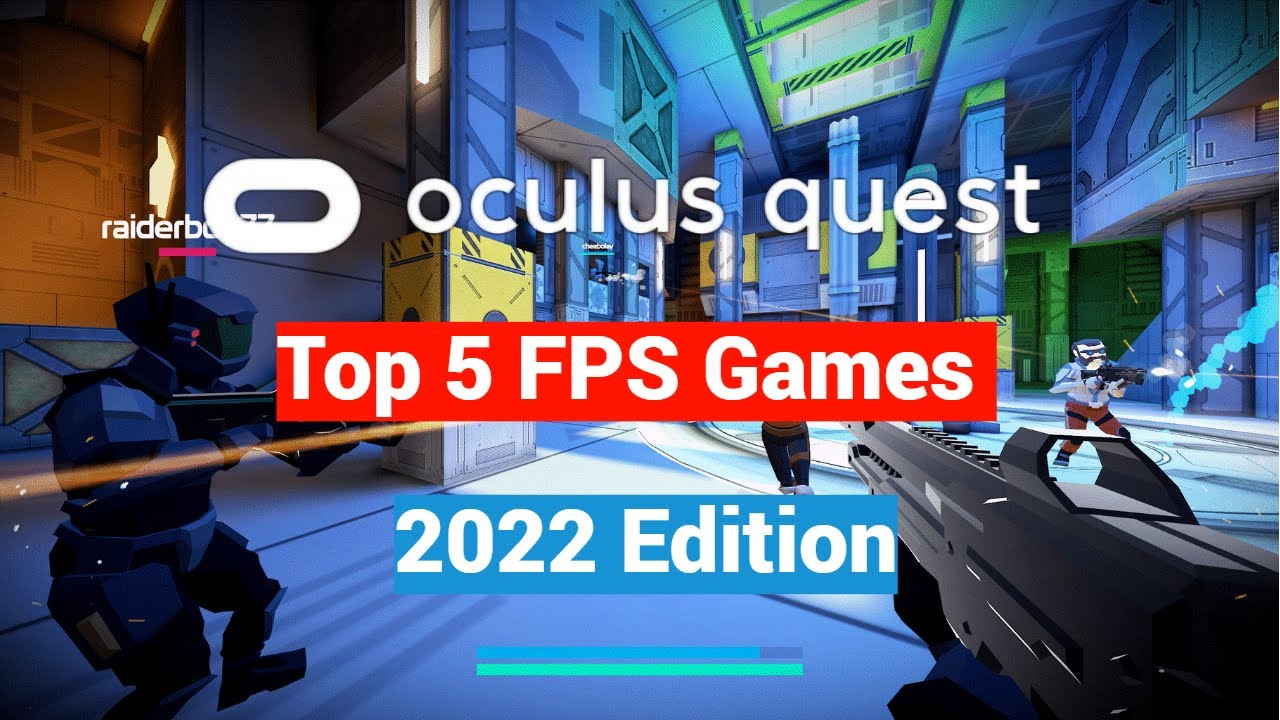 Oculus Quest 2 Top 5 FPS / Shooter Games for New Users - 2022 Edition