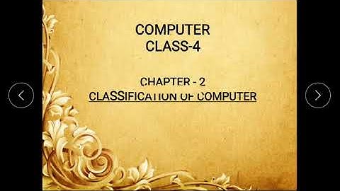 Classification of Computers Class-4 Chapter-2 (Part-2) Sarbjit