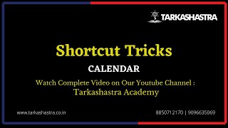 Shortcut Tricks - Calendar - For MBA CET, CMAT, CAT, XAT, SNAP, NMAT, IIFT, MAT, ATMA | Tarkashastra