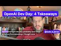 OpenAI Dev Day: 4 Takeaways