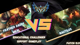 Feather Daddy: Educational Challenger Gameplay Commentary #1 - Milio Vs Nautilus ┃ League of Legends