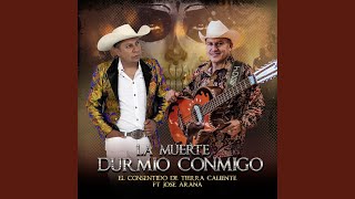 Video thumbnail of "El Consentido de Tierra Caliente - La Muerte Durmió Conmigo"
