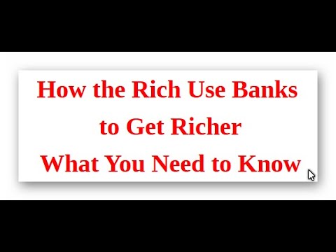 How the Rich Use Banks to Get Richer - YouTube