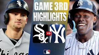 Chicago White Sox vs New York Yankees Game 3rd Highlights | July 28,2026 - MLB