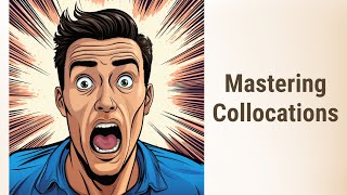 Boost Your English: Mastering Collocations