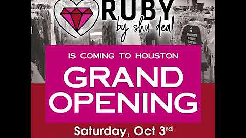 RUBY HOUSTON GRAND OPENING