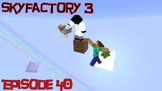 Skyfactory 3 - ep 40 tofu troubles