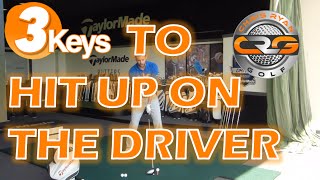 3KEYS TO HIT UP ON THE DRIVER