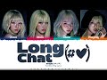 Aespa Long Chat тЩе Lyrics ьЧРьКдэММ Long Chat тЩе ъ АьВм Color Coded Han Rom Eng ShadowByYoongi Aespa Long Chat тЩе Lyrics ьЧРьКдэММ Long Chat тЩе ъ АьВм Color Coded Han Rom Eng ShadowByYoongi