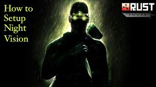 How to setup night vision for rust or most games out there.