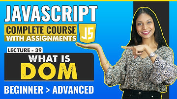 39. What is DOM | HTML DOM | Javascript tutorial for beginners | Javascript full course