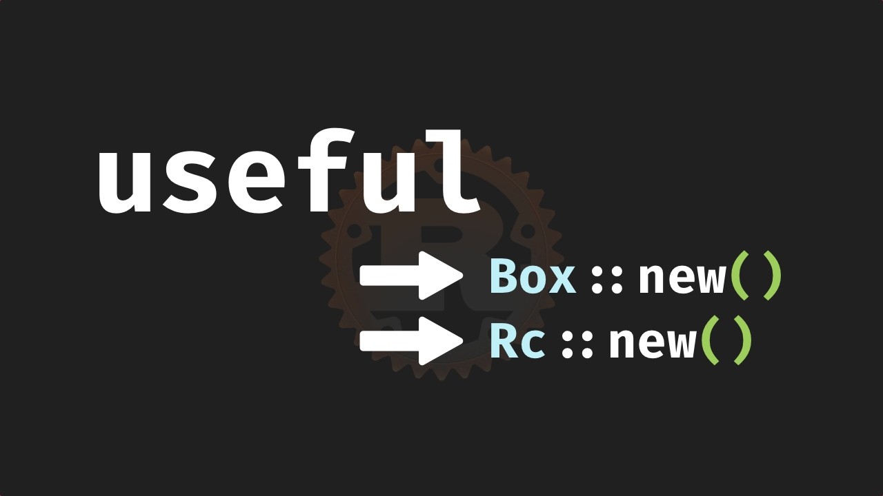 Smart Pointers in Rust: Box and Rc